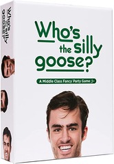 Who's The Silly Goose?